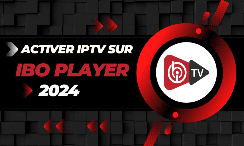 Comment activer IPTV sur IBO Player 2024 1 IBO Player 2024