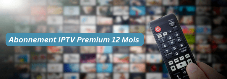 Abonnement IPTV 12 Mois Premium Pas Cher 2 Abonnement IPTV 12 Mois Premium
