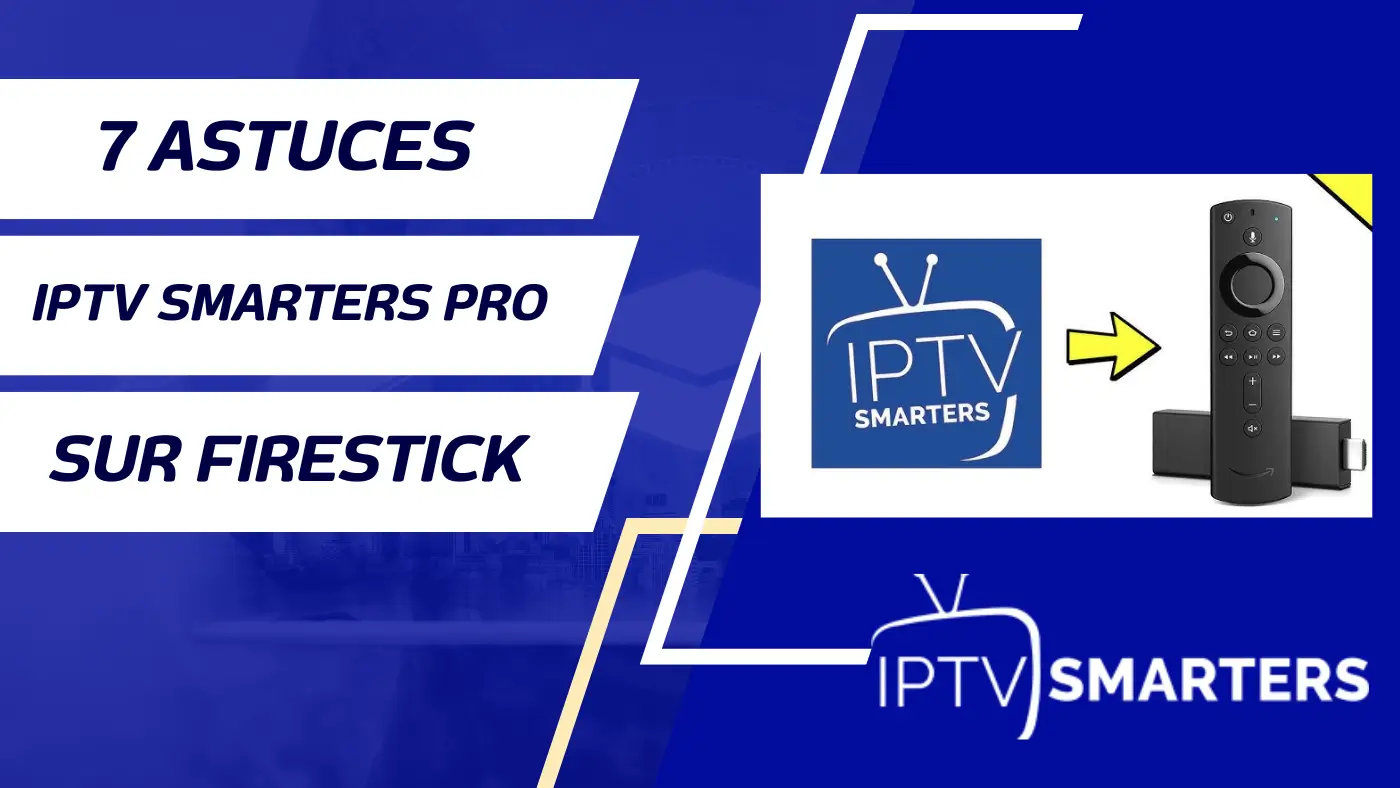 iptv smarters pro sur firestick